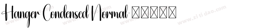 Hanger Condensed Normal字体转换